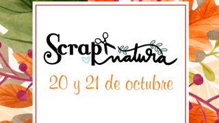 Octubre ¡el mes de Scrap+Natura!!! 